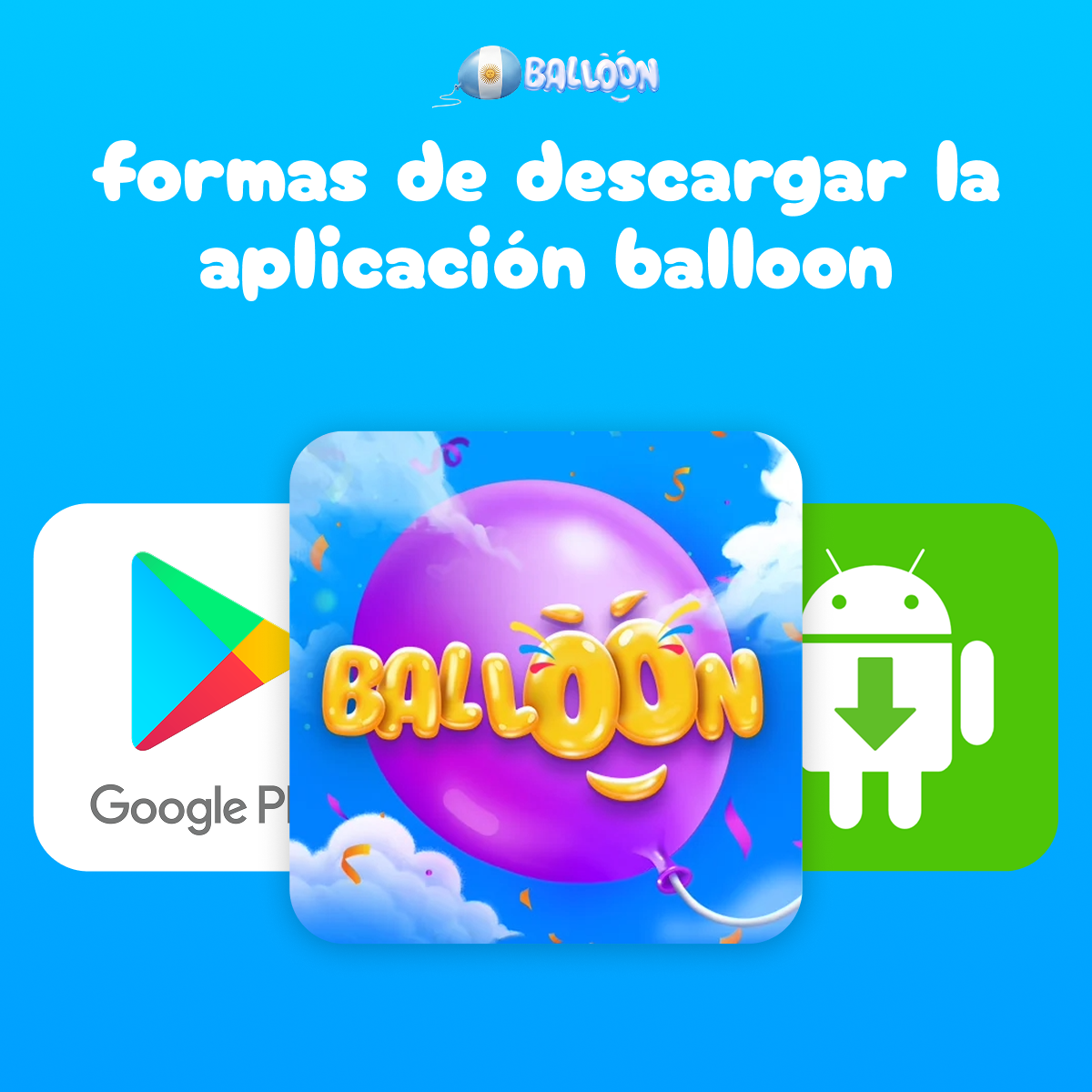 Métodos para bajar la app Balloon